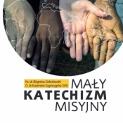 Mały katechizm misyjny - Zbigniew Sobolewski