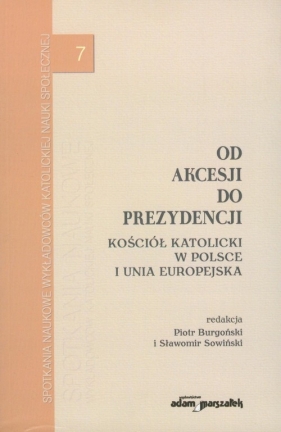 Od akcesji do prezydencji