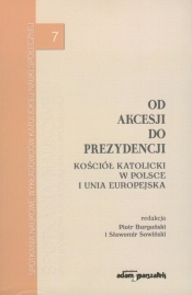 Od akcesji do prezydencji