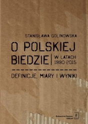 O polskiej biedzie w latach 1990-2015 - Golinowska Stanisława