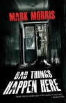 FT Bad Things Happen Here TW [ENG] Mark Morris