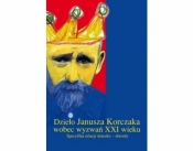 Dzieło Janusza Korczaka wobec wyzwań XXI wieku