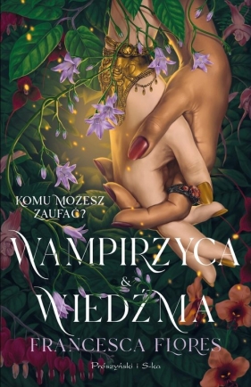 Wampirzyca i Wiedźma - Francesca Flores