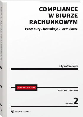 Compliance w biurze rachunkowym. Procedury, instrukcje, formularze - Zaniewicz Edyta