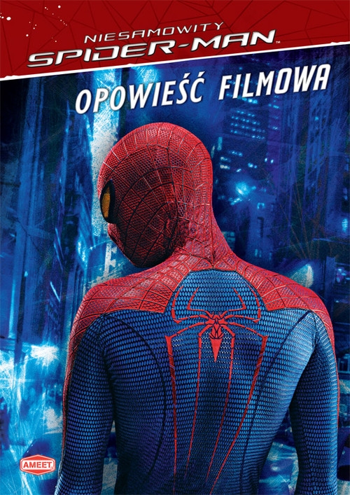 Niesamowity Spider-Man Opowieść filmowa