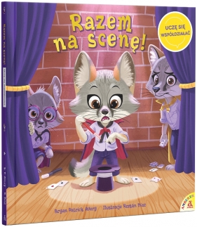 Razem na scenę! Uczę się współdziałać - Bryan Patrick Avery, Román Díaz