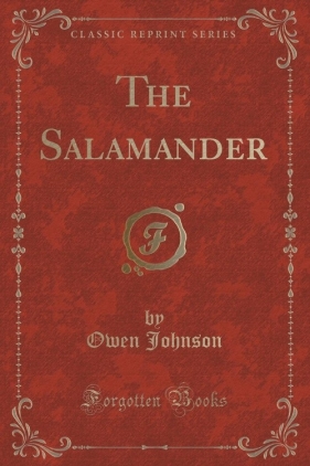 The Salamander (Classic Reprint) - Johnson Owen