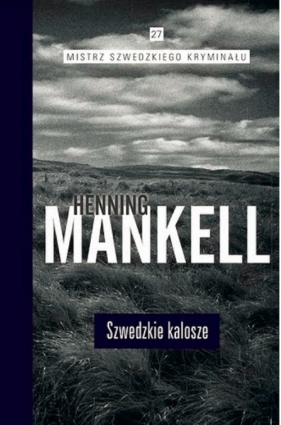 Szwedzkie kalosze - Mankell Henning