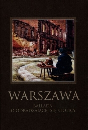 Warszawa. Ballada o odradzającej się stolicy
