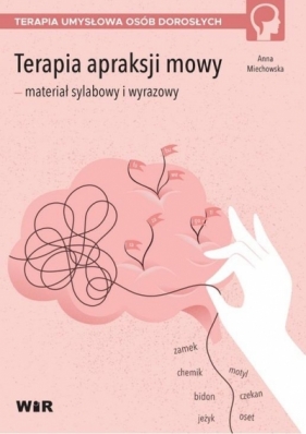 Terapia apraksji mowy - materiał sylabowy i wyrazowy - Anna Miechowska