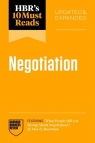 HBR's 10 Must Reads on Negotiation, Updated and Expanded Harvard Business Review