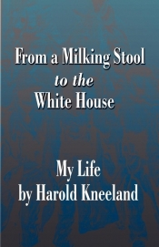From a Milking Stool to the White House