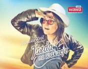 Radio WAWA Jazda na wakacje - <br />