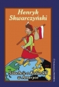 Szlachcic z Koluszek w Ameryce - Henryk Skwarczyński