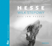 Wilk stepowy. Audiobook - Hermann Hesse