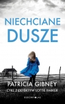 Lottie Parker. Tom 3. Niechciane dusze Patricia Gibney