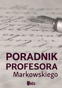 Poradnik profesora Markowskiego