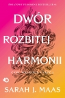  Dwór rozbitej harmonii. Dwór cierni i róż. Tom 6