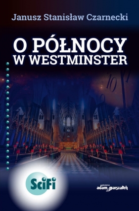 O północy w Westminster - Janusz Stanisław Czarnecki