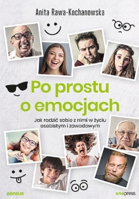 Po prostu o emocjach - Anita Rawa-Kochanowska