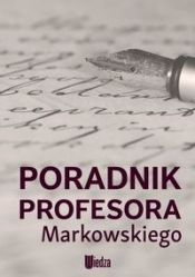 Poradnik profesora Markowskiego - Markowski A.