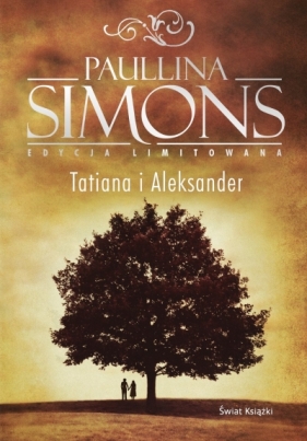 Tatiana i Aleksander (edycja limitowana) - Paullina Simons