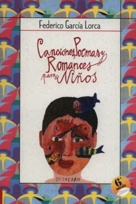 Canciones, Poemas y Romances Para Ninos - Federico Garcia Lorca
