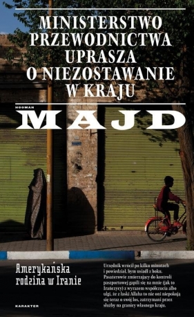 Ministerstwo Przewodnictwa uprasza o niezostawanie w kraju - Hooman Majd