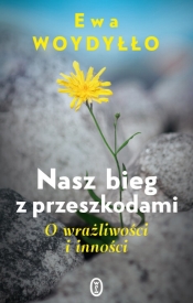 Nasz bieg z przeszkodami - Ewa Woydyłło