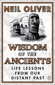 Wisdom of the Ancients - Oliver Neil