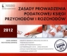 Zasady prowadzenia podatkowej księgi przychodów i rozchodów Czernecki Jacek, Piskorz-Liskiewicz Ewa
