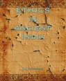 Ethics in Ancient India Paramahamsa K. R.