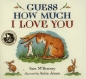 Guess How Much I Love You - Sam McBratney