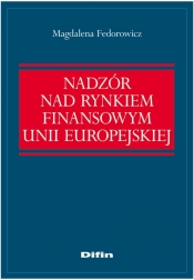 Nadzór nad rynkiem finansowym Unii Europejskiej