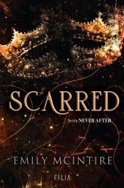 Never After. Tom 2. Scarred - Emily McIntire