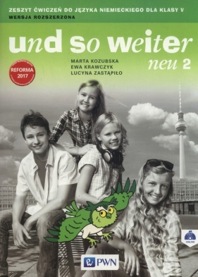 und so weiter neu 2 Zeszyt ćwiczeń Wersja rozszerzona - Marta Kozubska, Ewa Krawczyk, Lucyna Zastąpiło