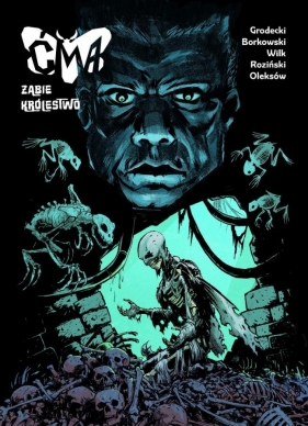 Ćma: Żabie królestwo - Tomasz Grodecki, Tomasz R. Borkowski, Kacper Wilk