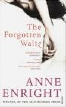 Forgotten Waltz Enright Anne