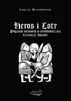 Heros i Łotr - Malinowski Łukasz