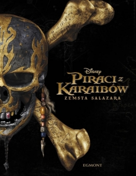 Piraci z Karaibów. Zemsta Salazara - Jeff Nathanson, Elisabeth Rudnick