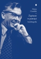 Zapisane w pamięci, czyli meandry mojego życia. Autobiografia - Zenon Ciesielski
