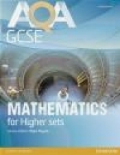 AQA GCSE Mathematics for Higher Sets Student Book - Greg Byrd