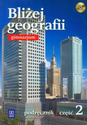 Bliżej geografii Część 2 Podręcznik z płytą CD - Lechowicz Agnieszka, Lechowicz Maciej, Stankiewicz Piotr
