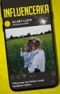 Influencerka - Ellery Lloyd