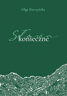 Słowa konieczne - Siwczyńska Olga
