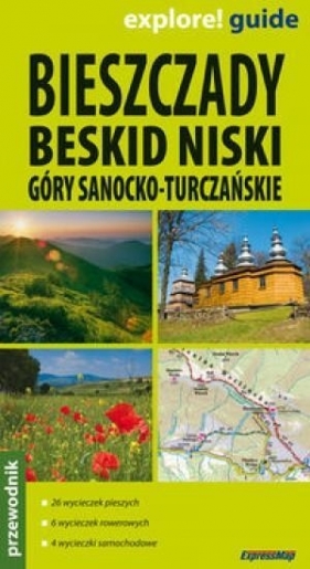 Bieszczady, Beskid Niski, Góry Sanocko-Turczańskie przewodnik - <br />