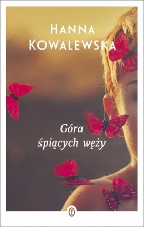 Góra śpiących węży - Hanna Kowalewska