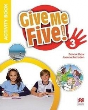Give Me Five! 3 WB MACMILLAN - Donna Shaw, Joanne Ramsden