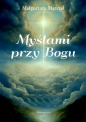 Myślami przy Bogu - Małgorzata Marszał