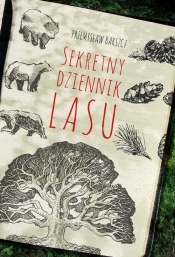 Sekretny dziennik lasu - Przemysław Barszcz